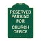 Signmission Parking Reserved for Church Office Heavy-Gauge Aluminum Architectural Sign, 24" x 18", G-1824-23394 A-DES-G-1824-23394 - alternate 1